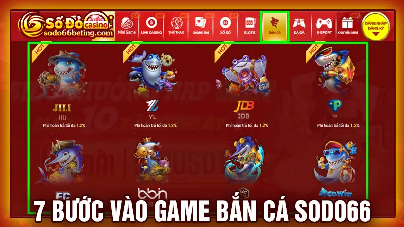 7 bước bắn cá sodo66
