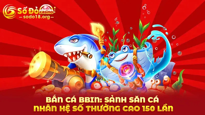 Bắn cá BBIN