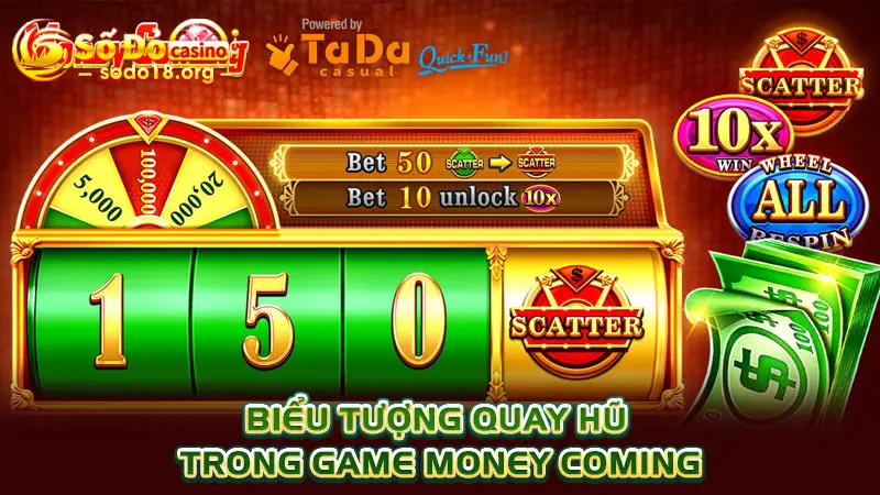 Biểu tượng quay hũ trong game Money Coming