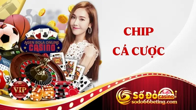 Chip cá cược