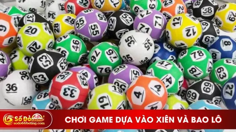 Chơi game dựa vào xiên và bao lô