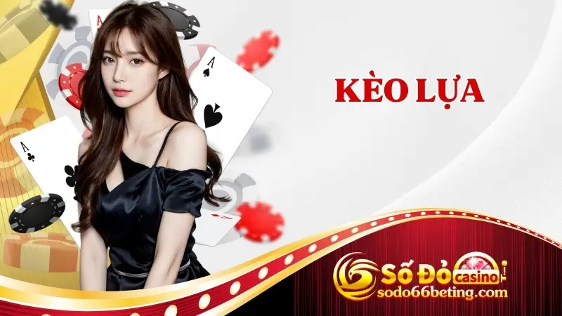 Kèo lựa