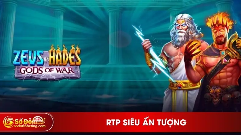 RTP siêu ấn tượng