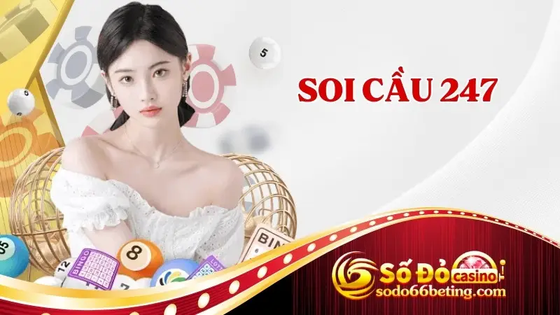 Soi cầu 247
