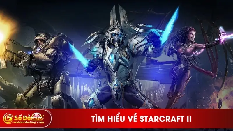 Tìm hiểu về StarCraft II