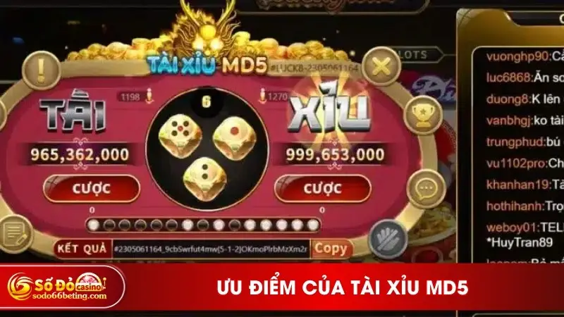 Ưu điểm của Tài Xỉu MD5