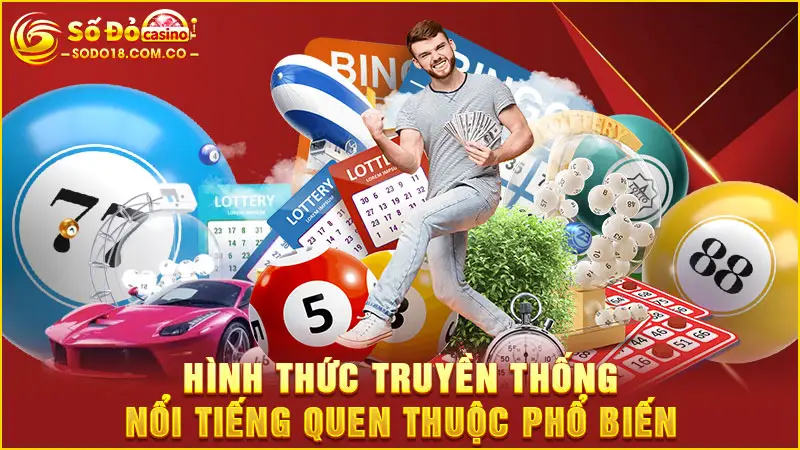 Hình thức truyền thống nổi tiếng quen thuộc phổ biến