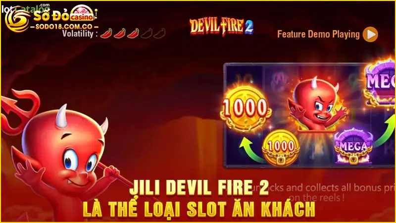 Jili Devil Fire 2 là thể loại slot ăn khách