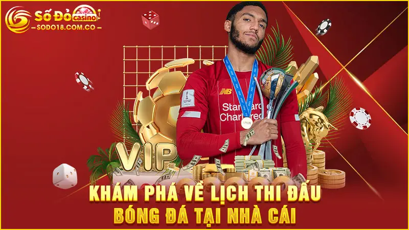 Khám phá về lịch thi đấu bóng đá tại nhà cái