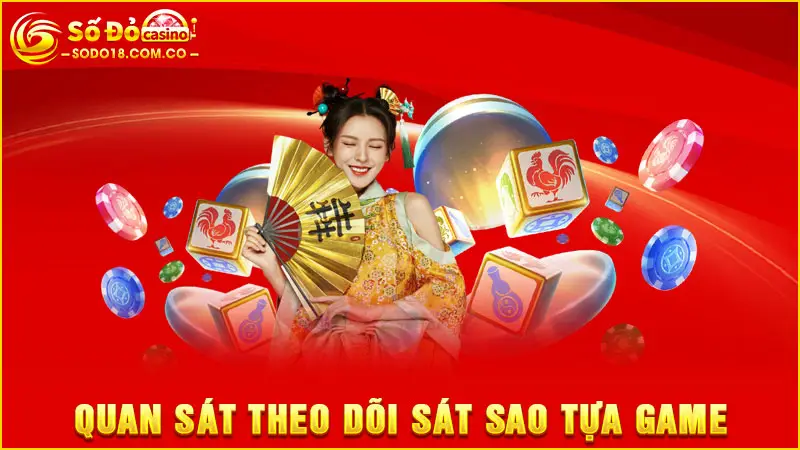 Quan sát theo dõi sát sao tựa game