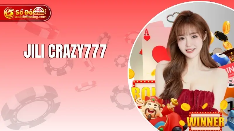 Jili Crazy777