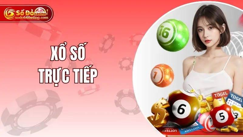 Xổ Số Trực Tiếp